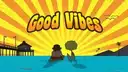 Good Vibes