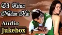 Dil Kitna Nadan Hai