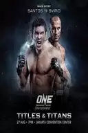 ONE Championship 46: Titles and Titans