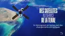 Des satellites au service de la Terre