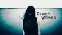 Deadly Women