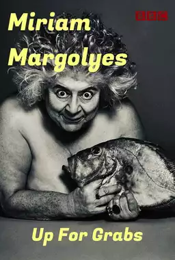 Miriam Margolyes: Up for Grabs