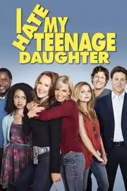 I Hate My Teenage Daughter