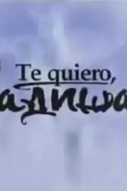 Te quiero, Radisa