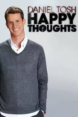 Daniel Tosh: Xoşbəxt Düşüncələr