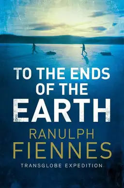 To the Ends of the Earth