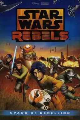 Star Wars Rebels: Spark of Rebellion