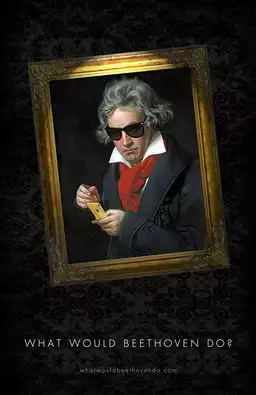 What Would Beethoven Do?