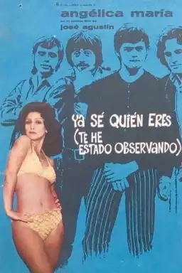 Ya se quien eres (te he estado observando)