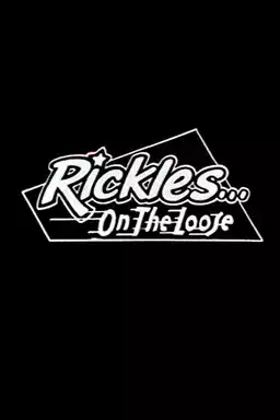 Rickles... On the Loose