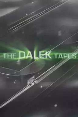 The Dalek Tapes