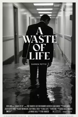 A Waste of Life
