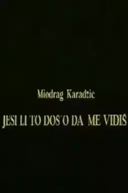 Did You Come to See Me?