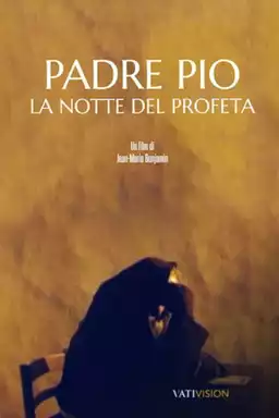 Padre Pio - La notte del profeta