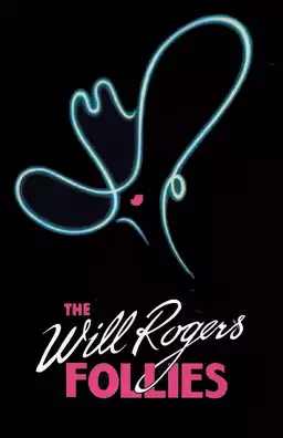 The Will Rogers Follies: A Life In Revue