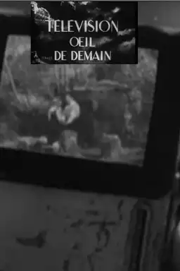 Télévision, œil de demain