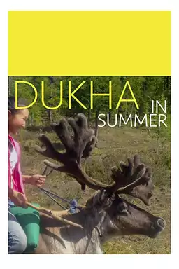 Dukha in Summer