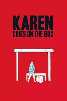 Karen Cries on the Bus