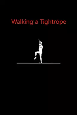 Walking a Tightrope