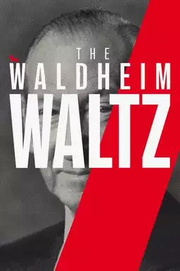 The Waldheim Waltz