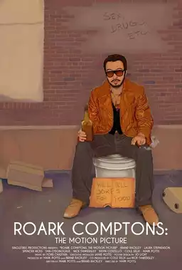 Roark Comptons: The Motion Picture