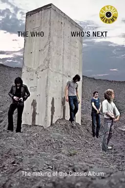 Classic Albums - The Who - Who's Next