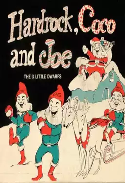 Hardrock – Coco and Joe: The Three Little Dwarfs