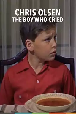 Chris Olsen - The Boy Who Cried