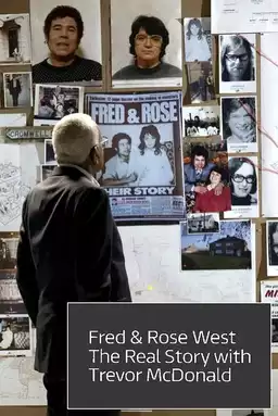 Fred and Rose West : The Real Story