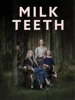 Milk Teeth