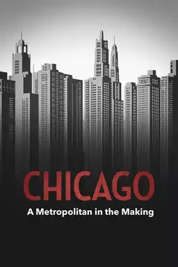 Chicago – A Metropolitan in the Making