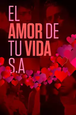 El amor de tu vida S.A.