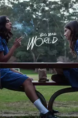 Big Bad World