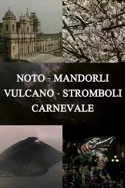 Noto, Almond Trees, Volcano, Stromboli, Carnival