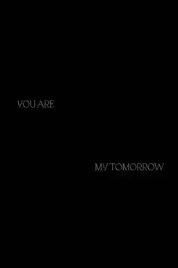 You Are My Tomorrow