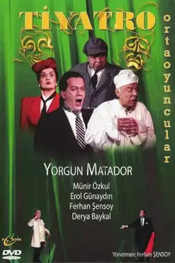 Yorgun Matador