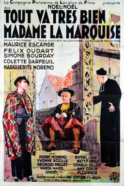 Tout va très bien madame la marquise