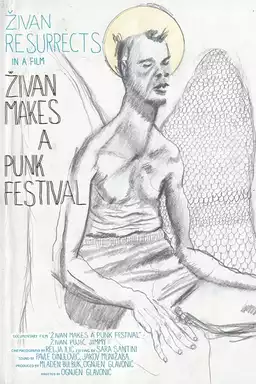 Zivan Makes a Punk Festival