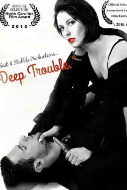 Deep Trouble