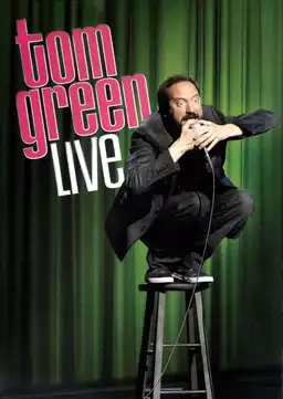 Tom Green: Live