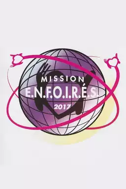 The Enfoirés 2017 - Mission Enfoirés