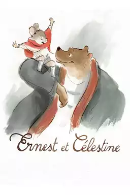 Ernest & Celestine