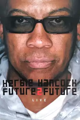 Herbie Hancock  Future2future Live