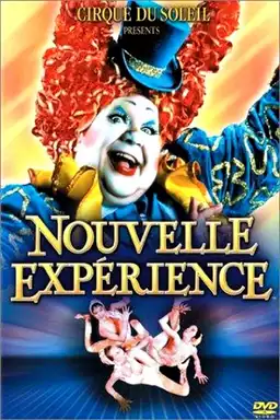 Cirque du Soleil: Nouvelle Expérience