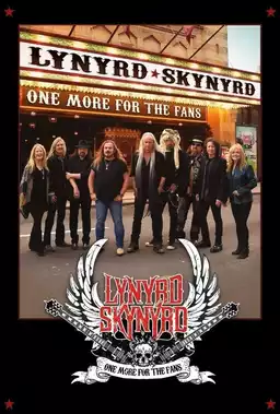 Lynyrd Skynyrd: One More For The Fans