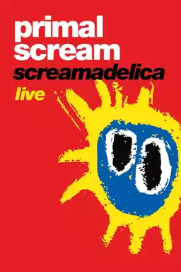 Primal Scream: Screamadelica Live
