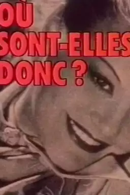 Où sont-elles donc ?