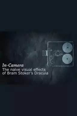 In Camera: The Naïve Visual Effects of 'Bram Stoker's Dracula'