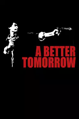 A Better Tomorrow