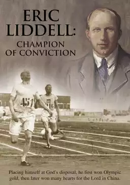 Eric Liddell: Champion of Conviction